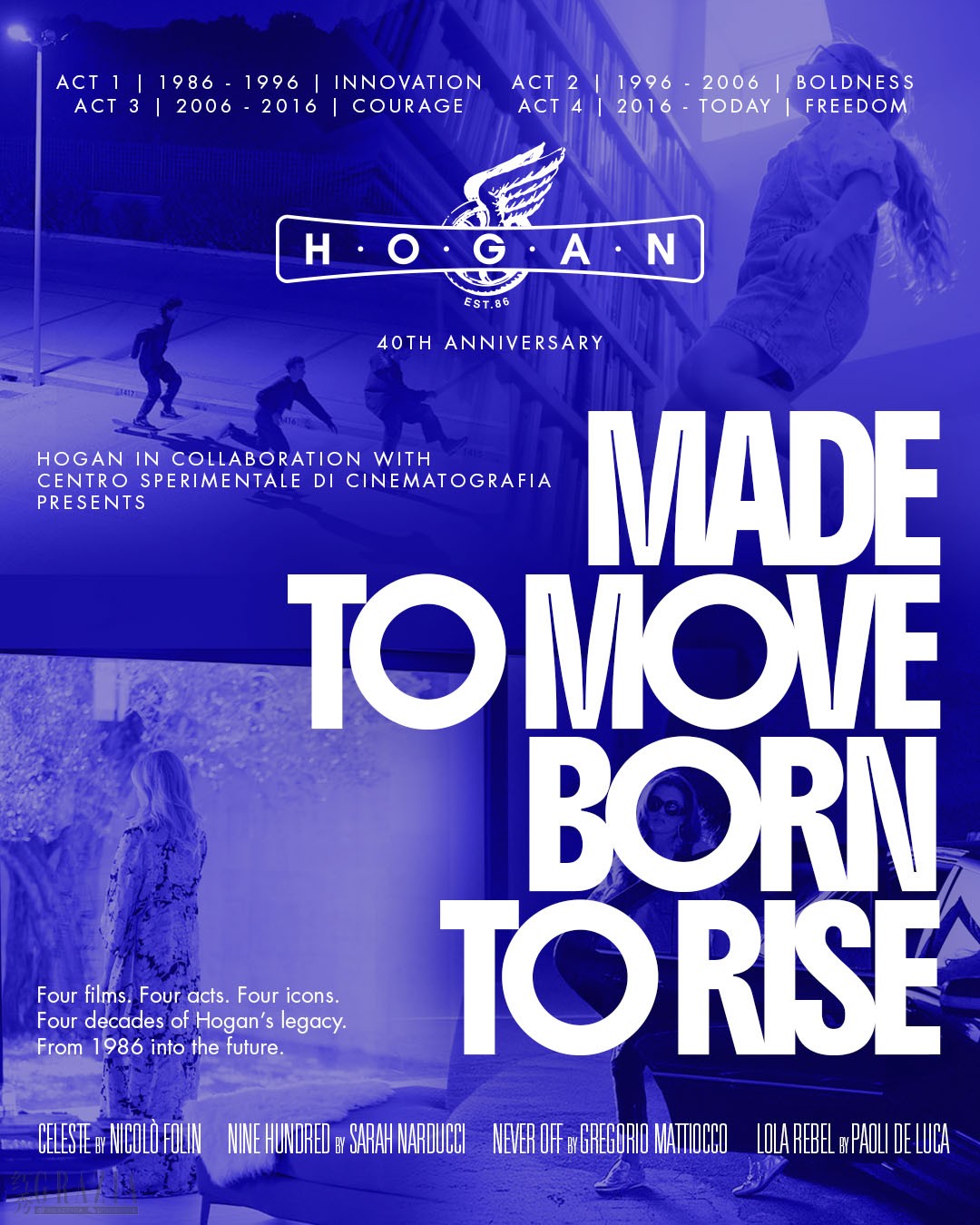 HOGAN 40TH ANNIVERSARY - MADE TO MOVE BORN TO RISE.jpg